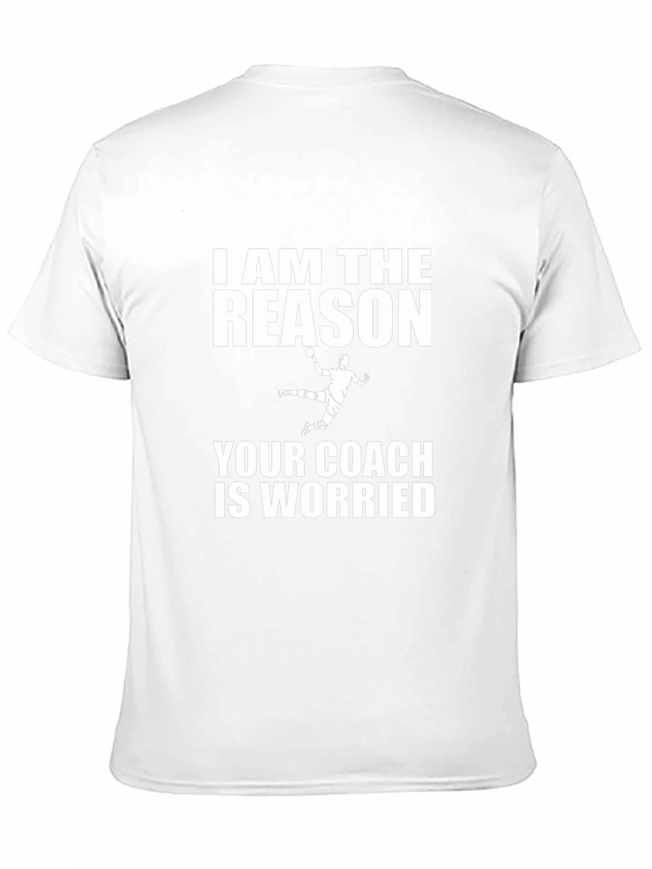 I AM THE REASON T-Shirt - Handball Player Tee