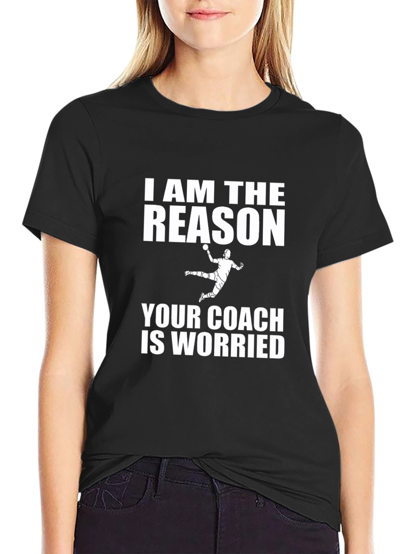 I AM THE REASON T-Shirt - Handball Player Tee
