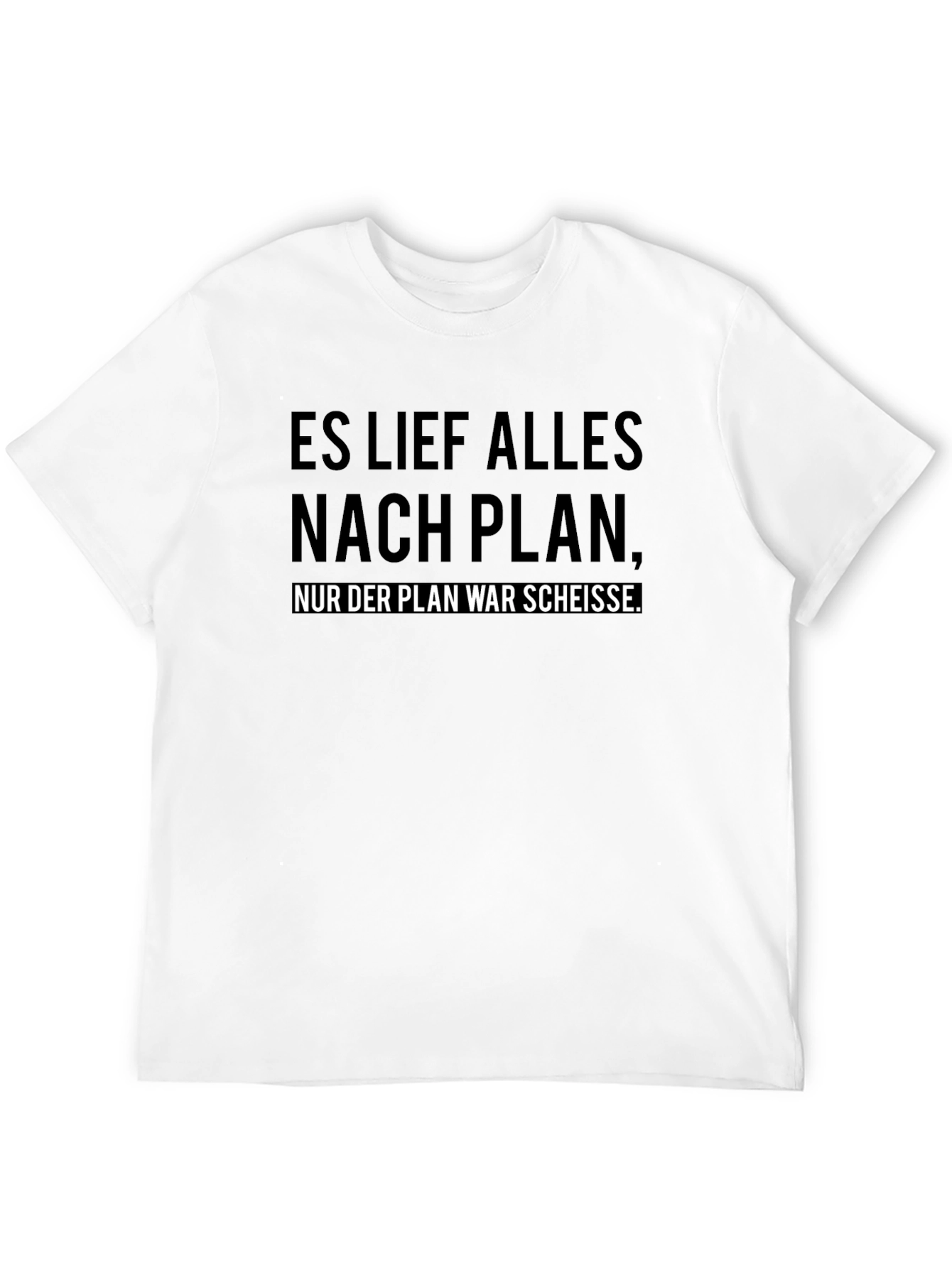 Funny German Slogan Black T-Shirt: Bad Plan
