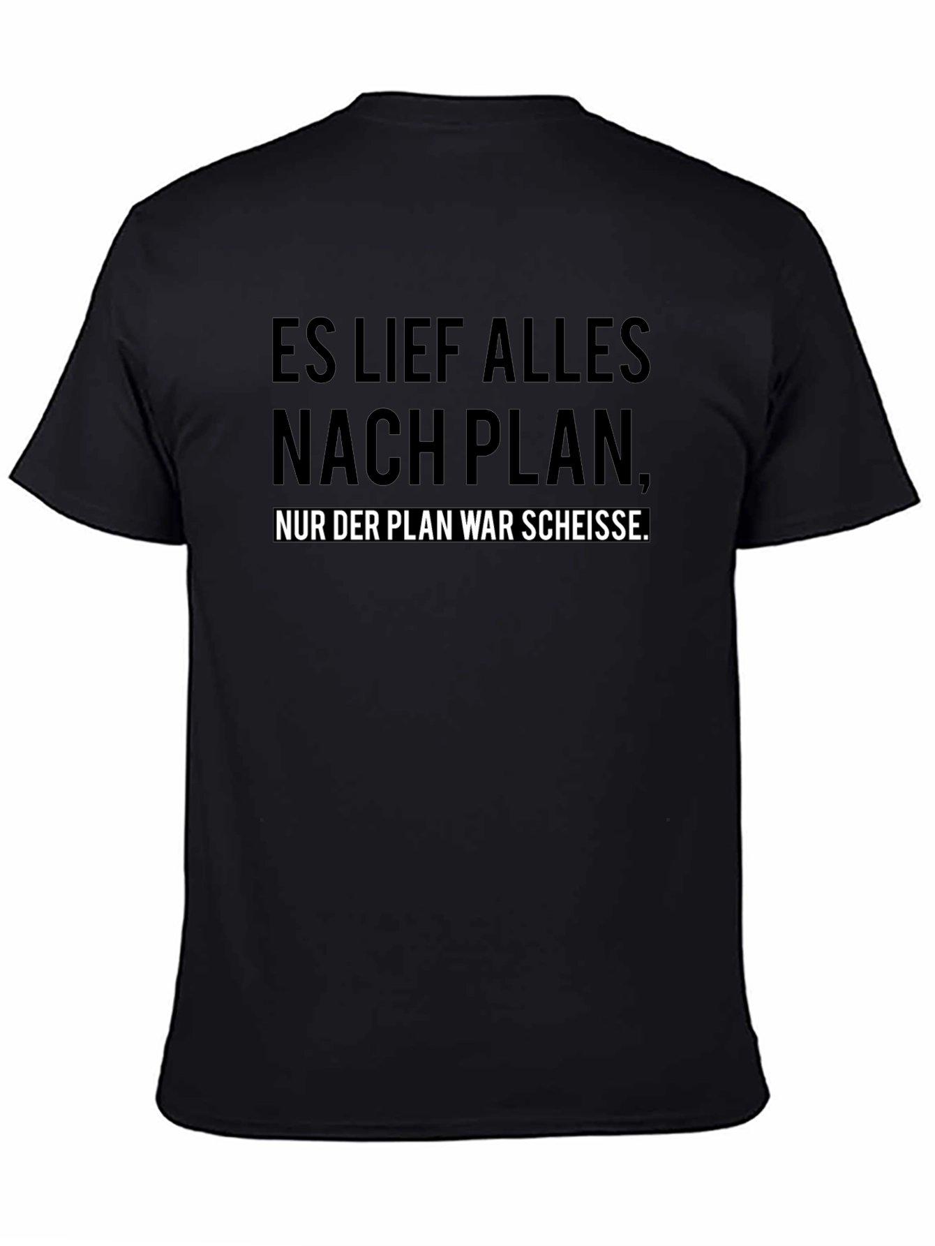 Funny German Slogan Black T-Shirt: Bad Plan