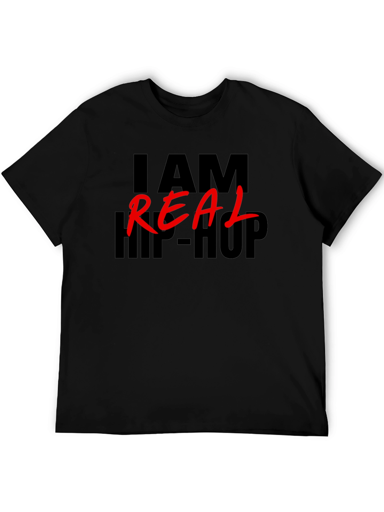 I am Real Hip Hop Black T-Shirt