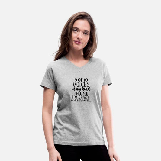 9 out of 10 Voices Say I Am Crazy