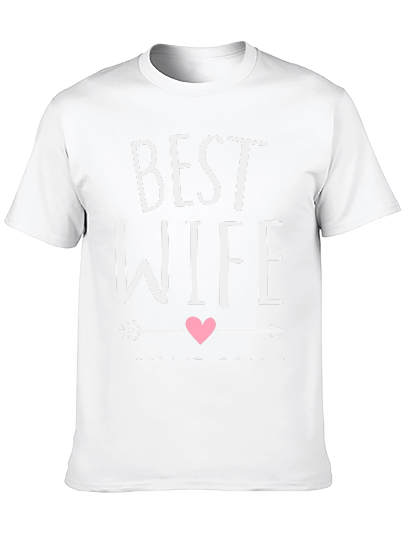 Best Wife T-Shirt - Husband Gift