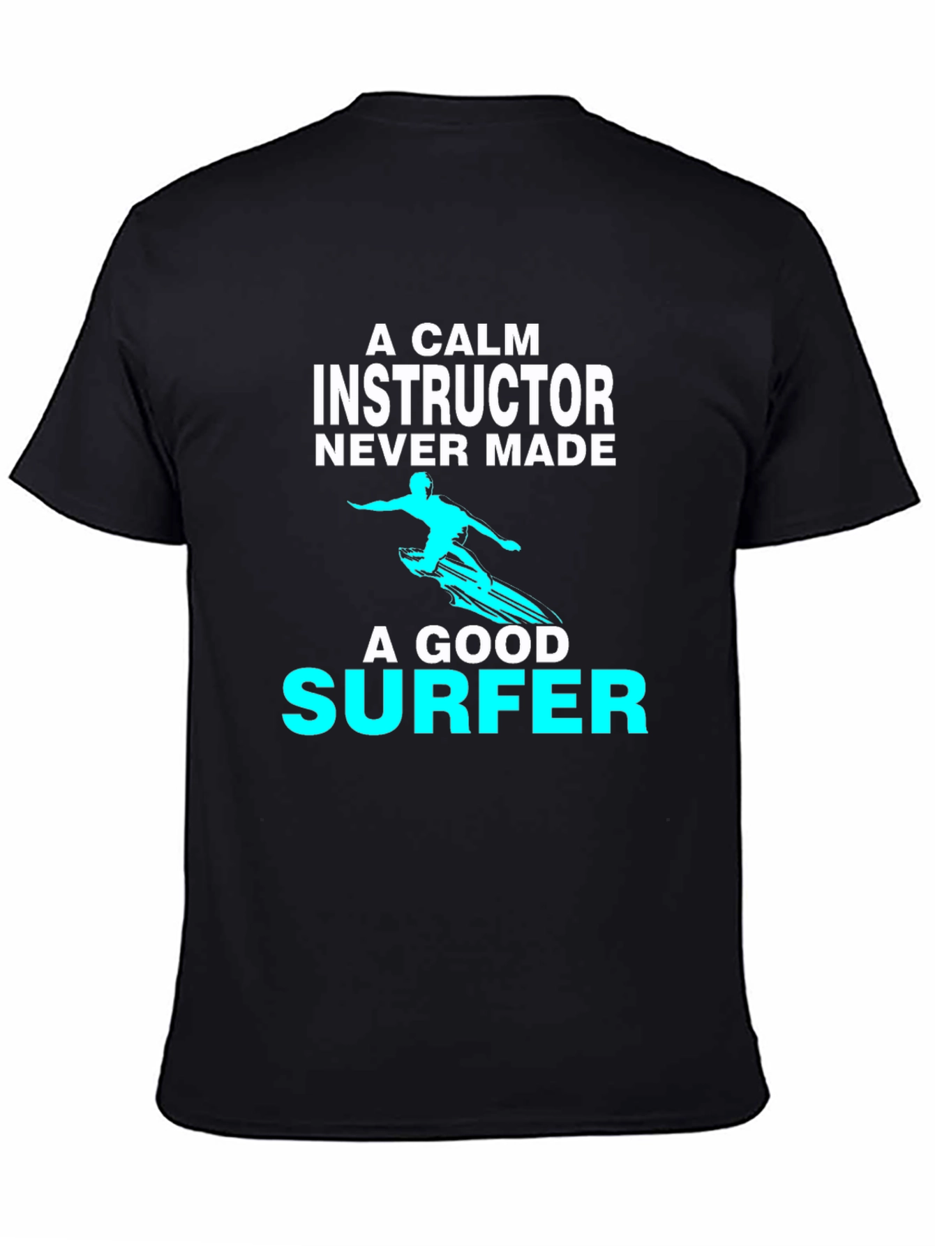 Calm Instructor Surfer Graphic T-Shirt