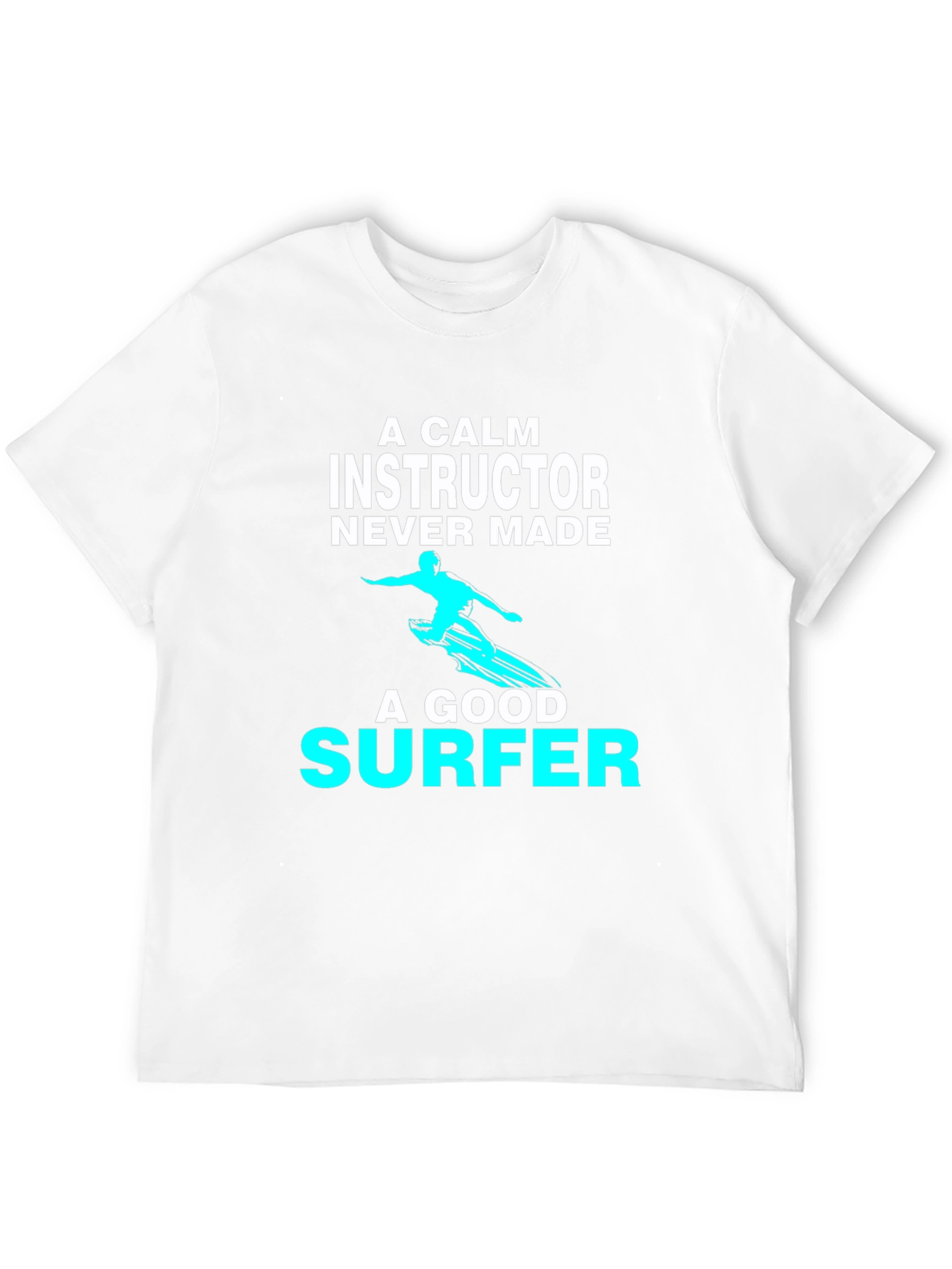 Calm Instructor Surfer Graphic T-Shirt