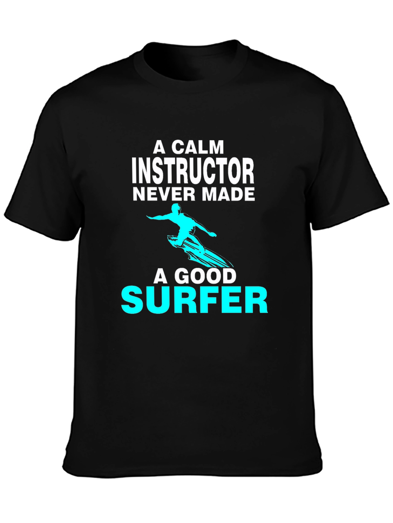 Calm Instructor Surfer Graphic T-Shirt