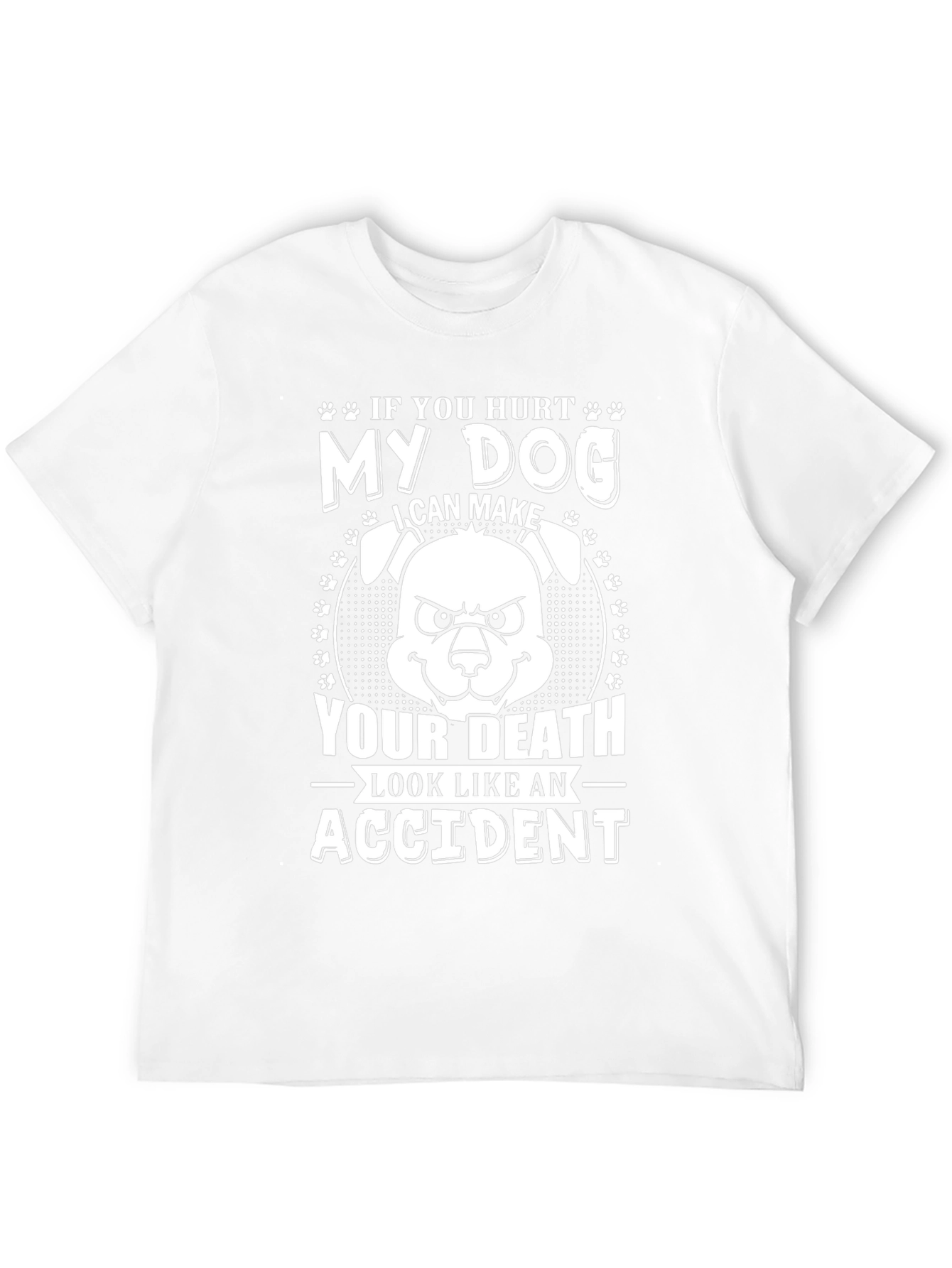 Dog Lover Tee: If You Hurt My Dog T-Shirt