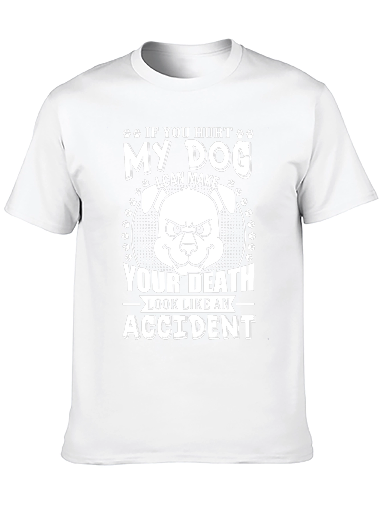 Dog Lover Tee: If You Hurt My Dog T-Shirt