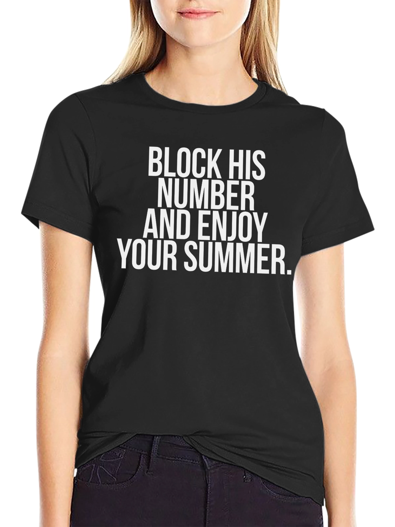 Block His Number Summer T-Shirt