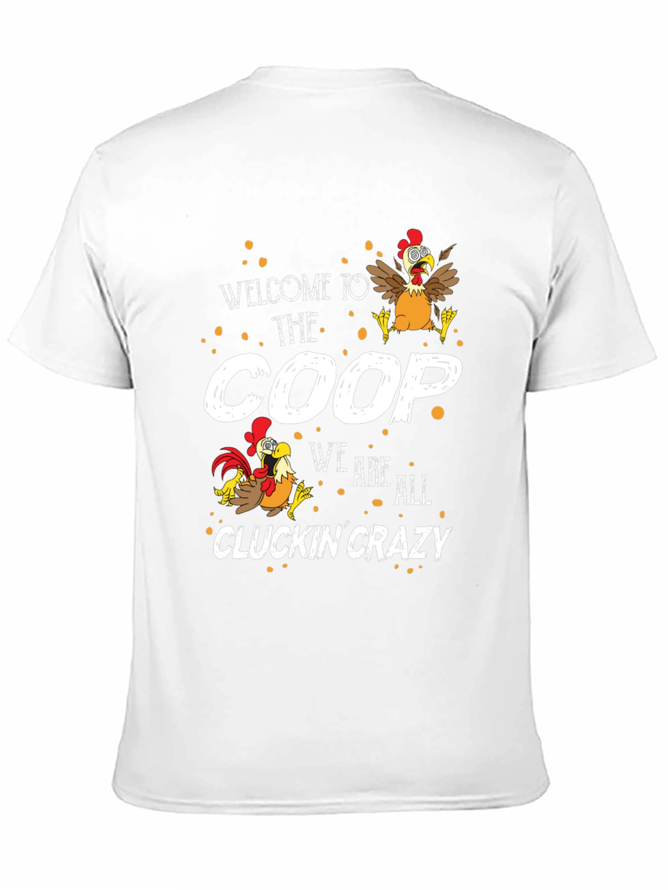 Welcome to the Coop Funny Chicken T-Shirt