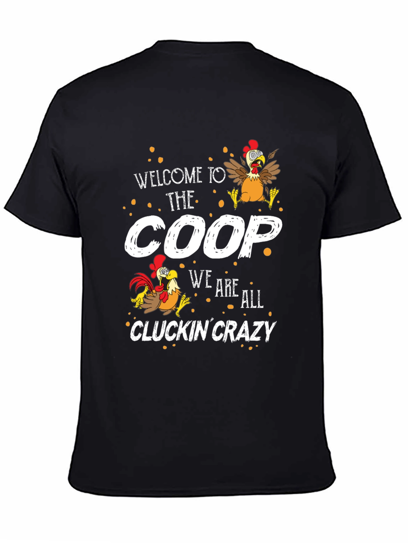 Welcome to the Coop Funny Chicken T-Shirt