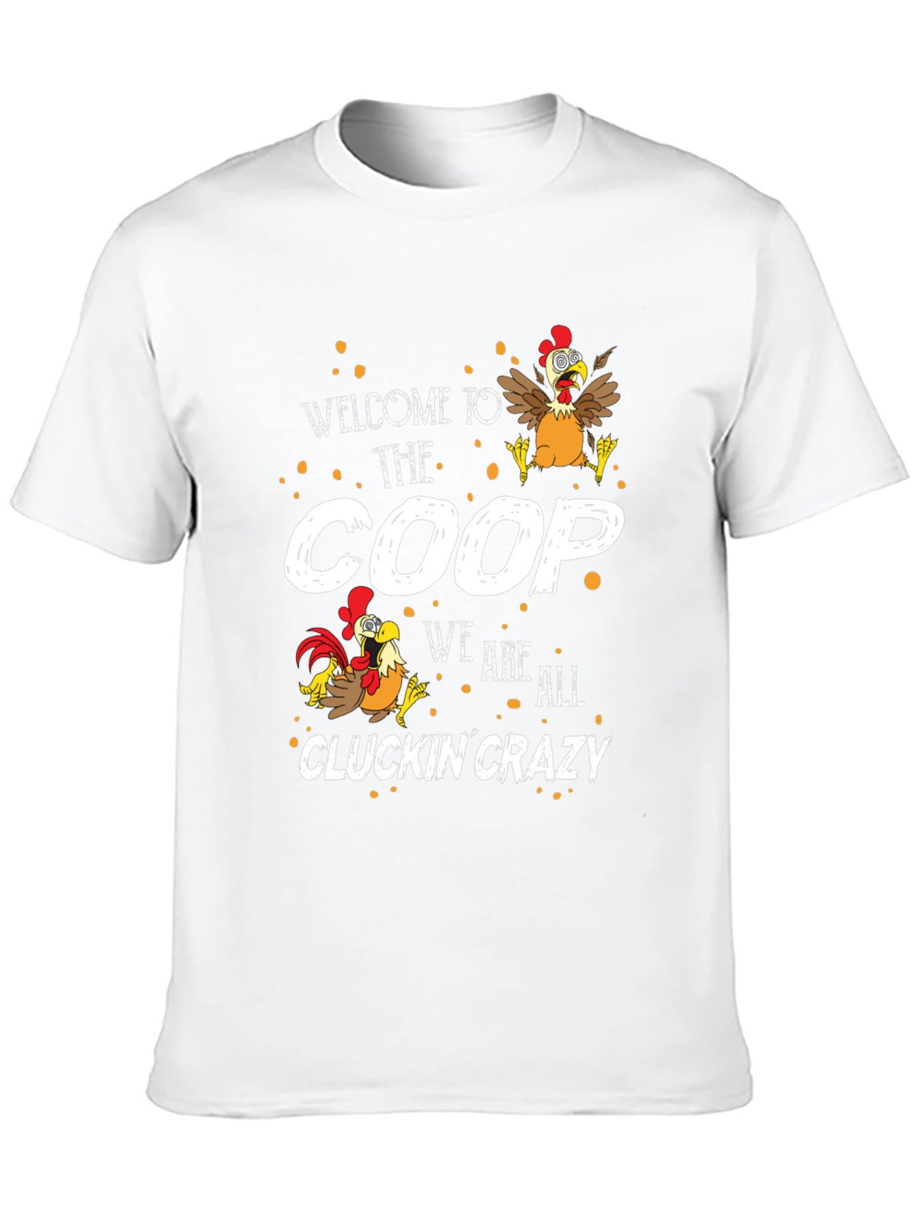 Welcome to the Coop Funny Chicken T-Shirt