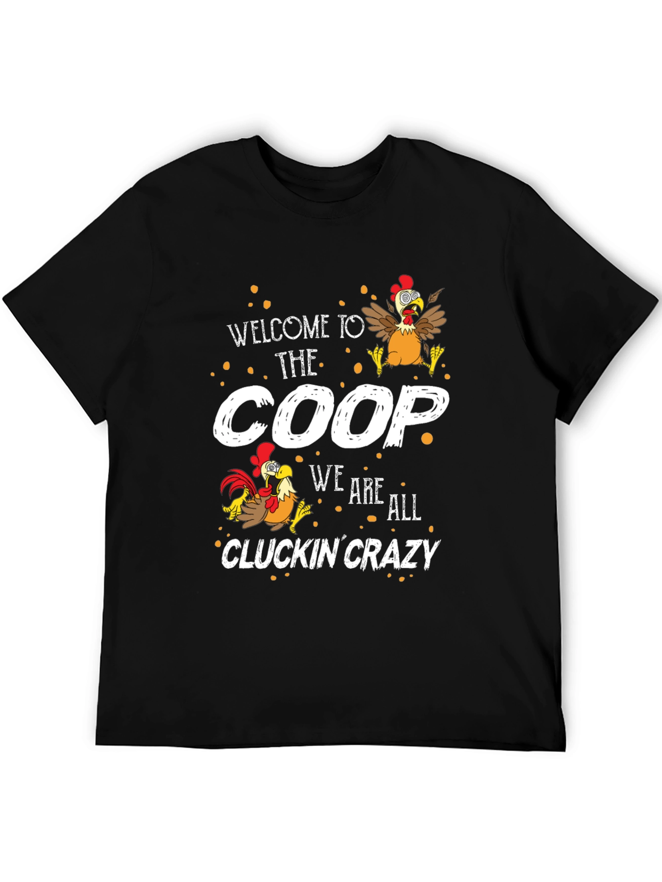 Welcome to the Coop Funny Chicken T-Shirt
