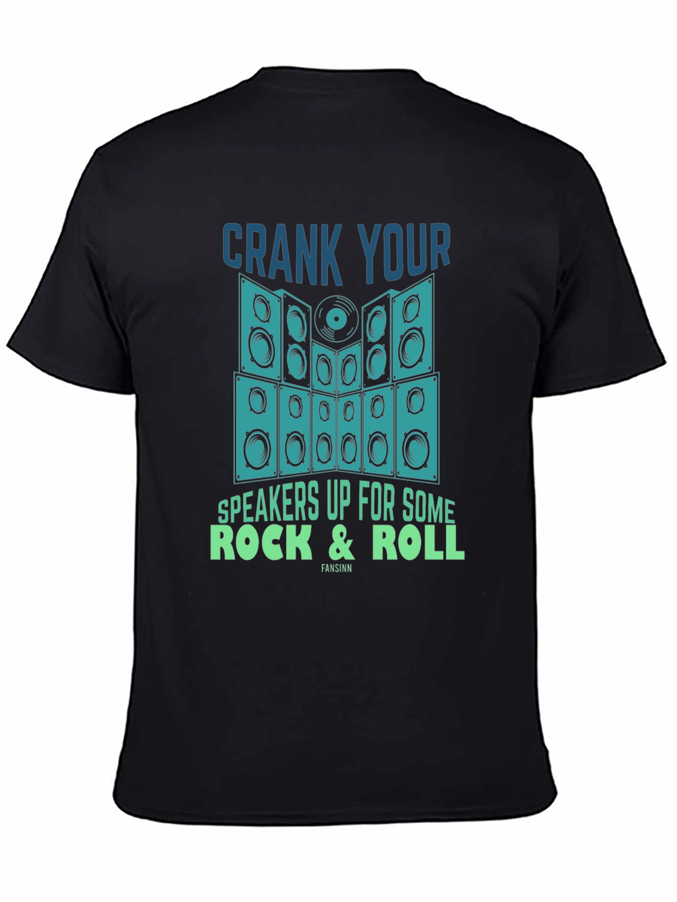 Crank Your Speakers Up Rock & Roll T-Shirt
