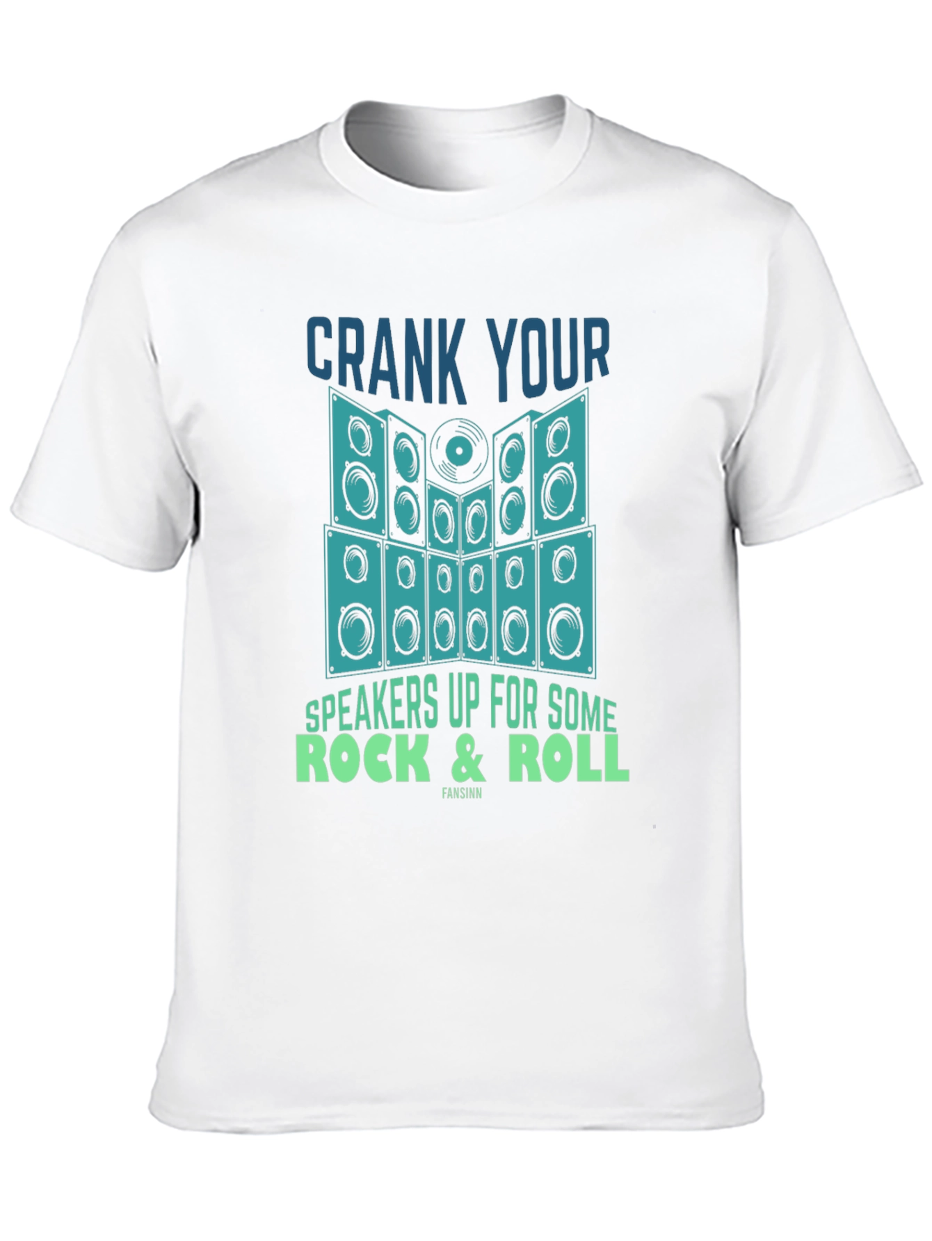Crank Your Speakers Up Rock & Roll T-Shirt