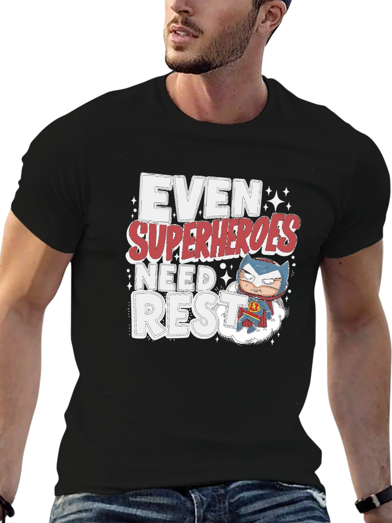 Even Superheroes Need Rest T-Shirt