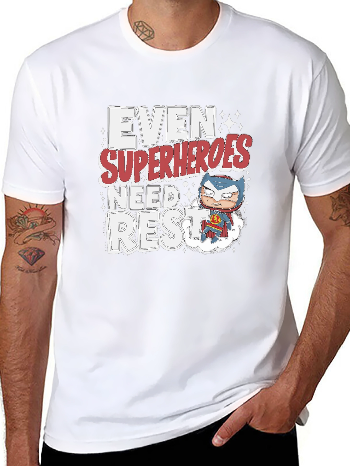 Even Superheroes Need Rest T-Shirt