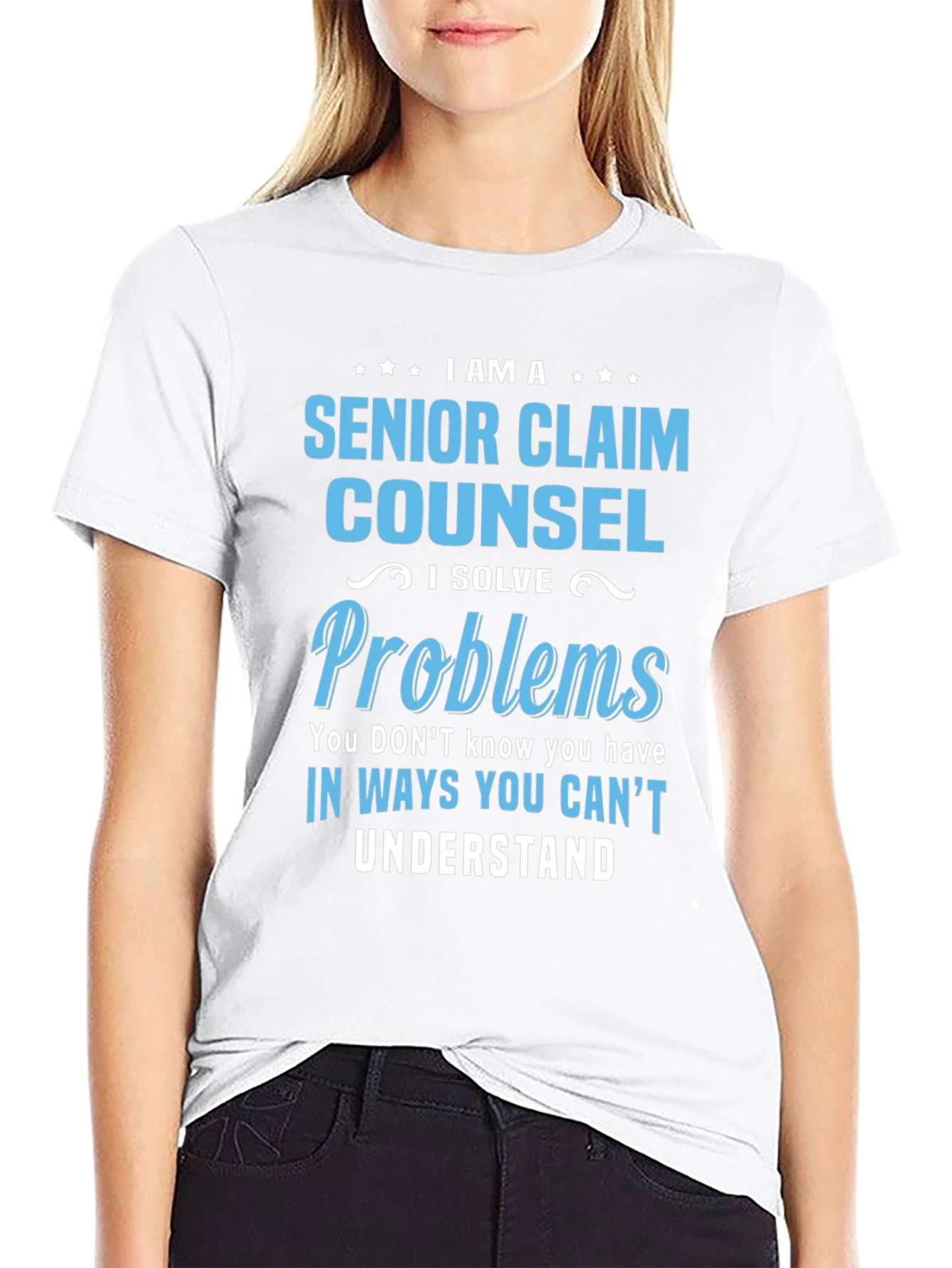 Senior Claim Counsel T-Shirt - I Solve Problems