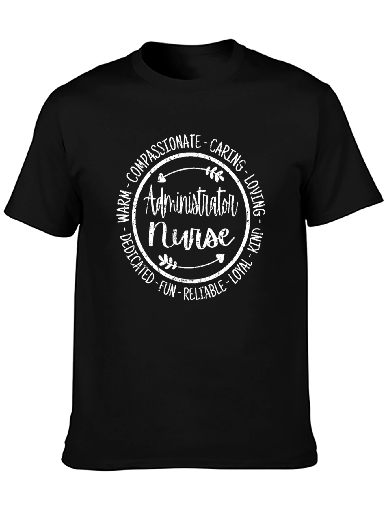 Administrator Nurse T-Shirt - Compassionate Caring Design