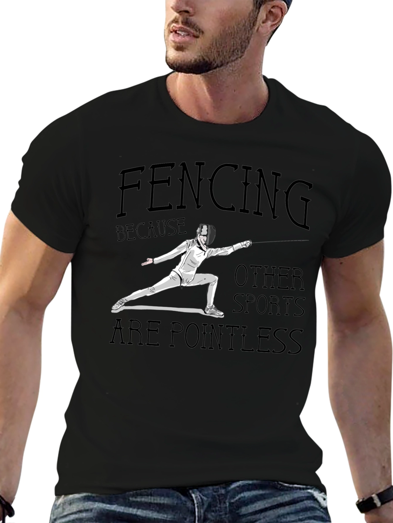 Fencing Because Other Sports Are Pointless Black T-Shirt