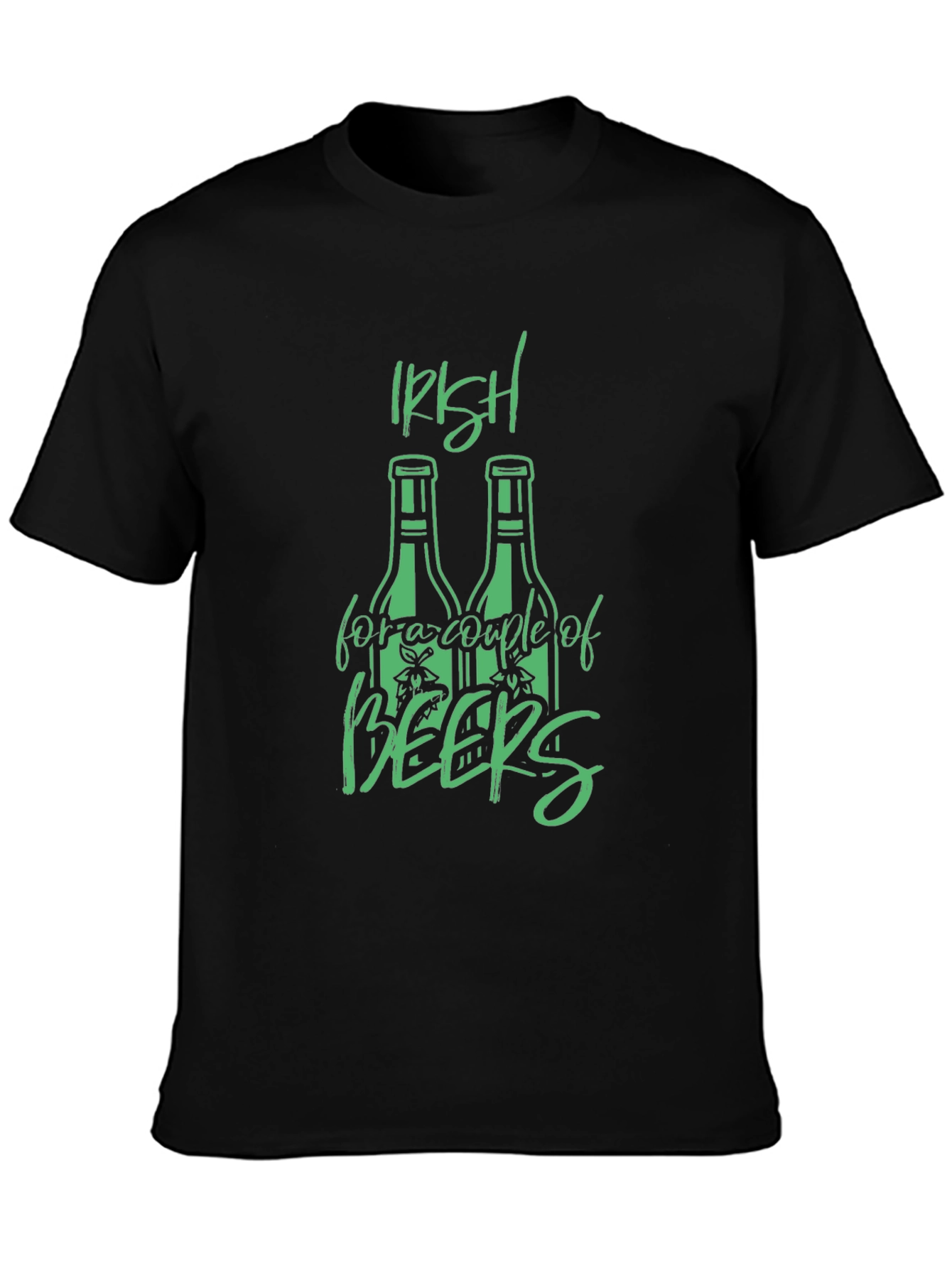 Irish For A Couple Of Beers T-Shirt