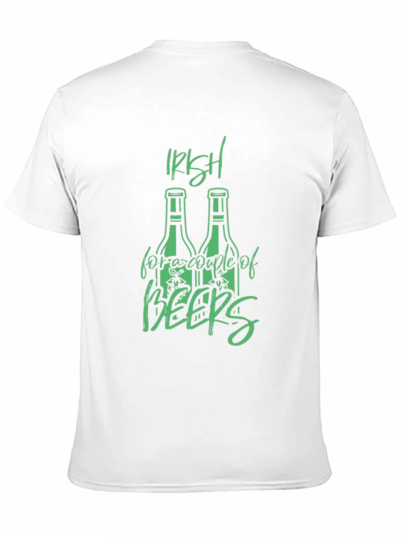 Irish For A Couple Of Beers T-Shirt