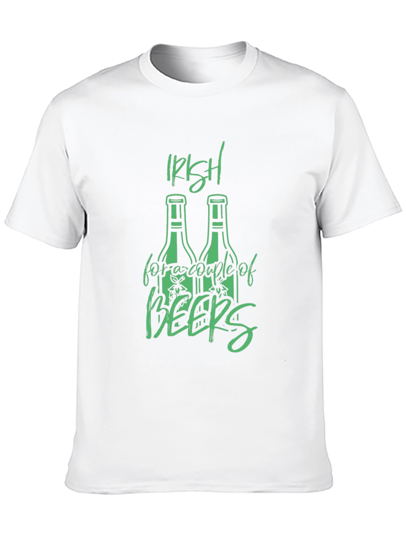 Irish For A Couple Of Beers T-Shirt