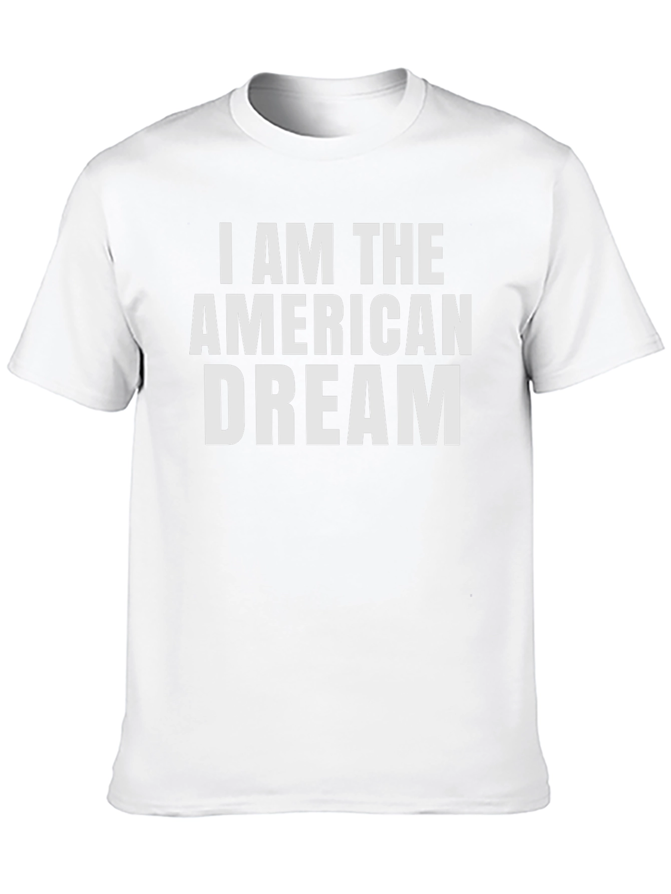 I Am The American Dream T-Shirt