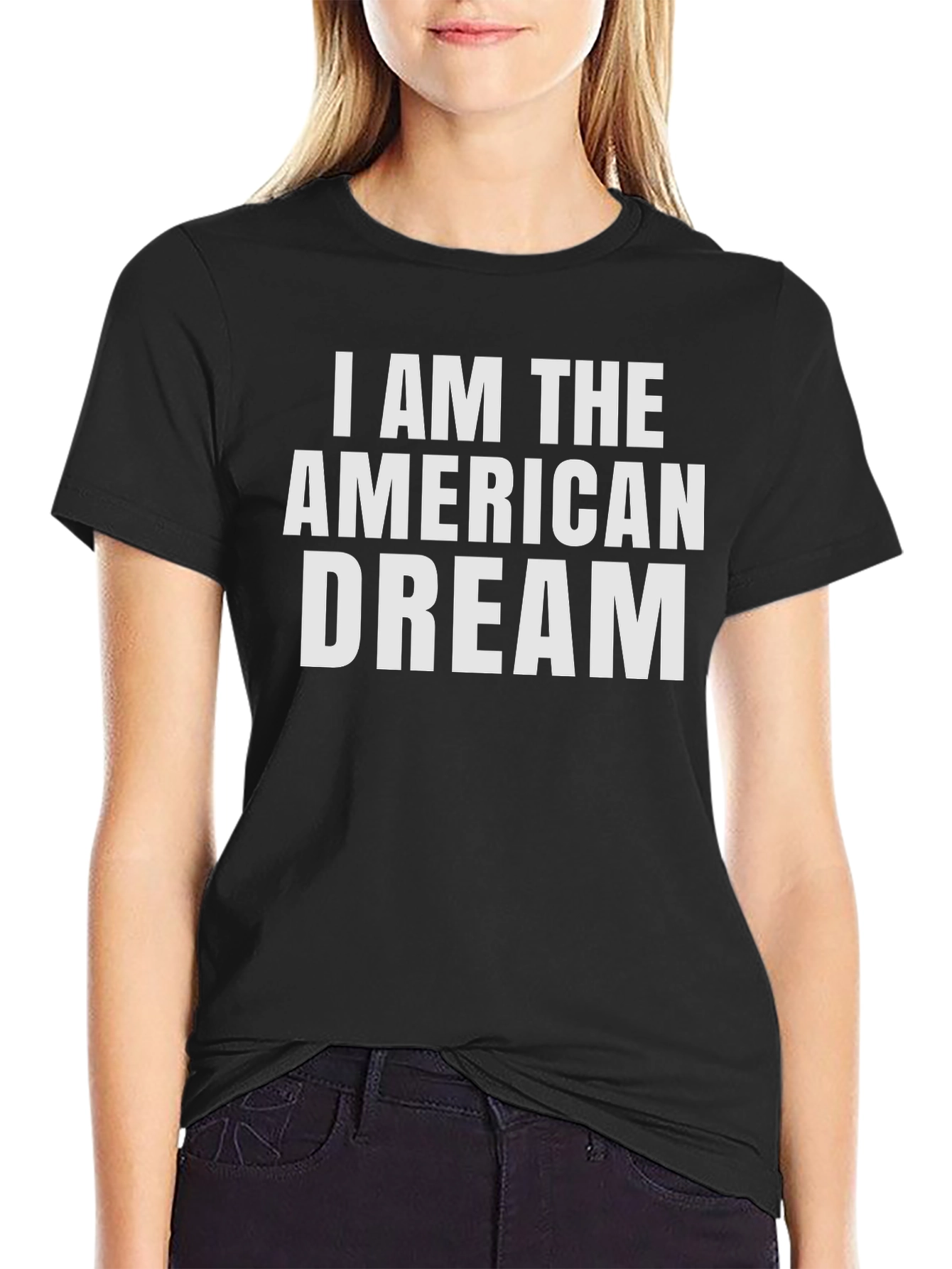 I Am The American Dream T-Shirt