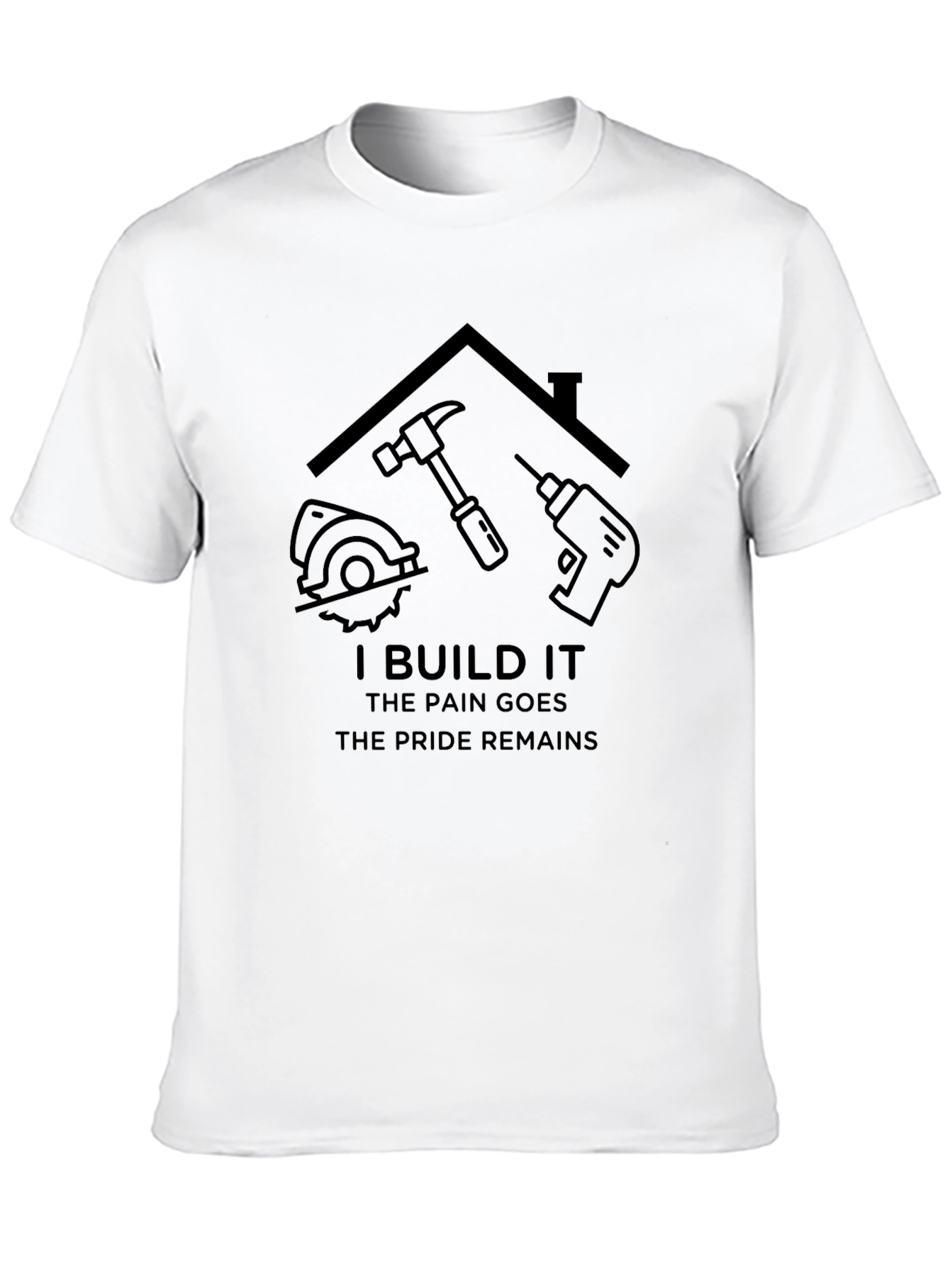 I Build It T-Shirt: Construction Pride