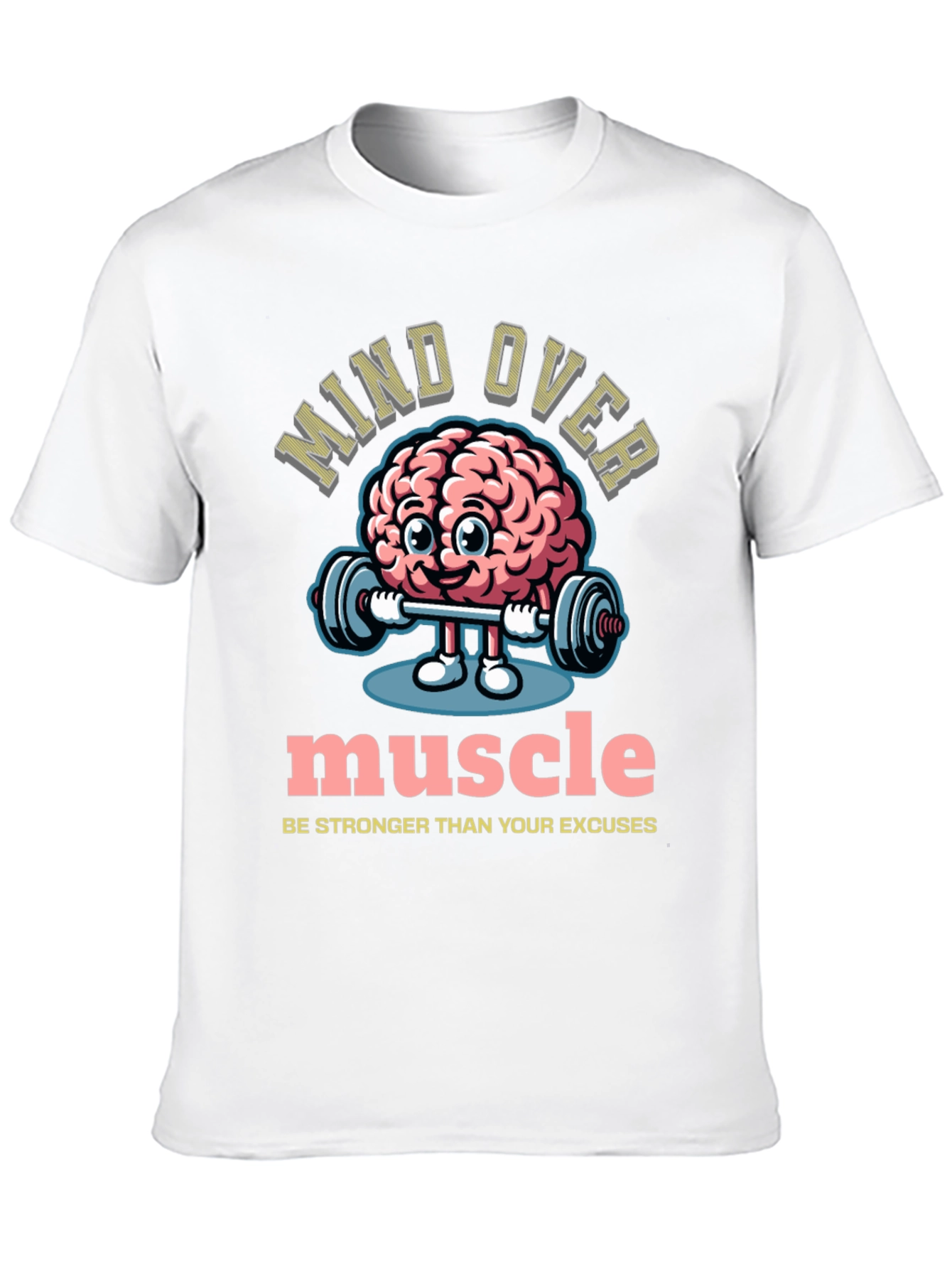 Mind Over Muscle Graphic T-Shirt