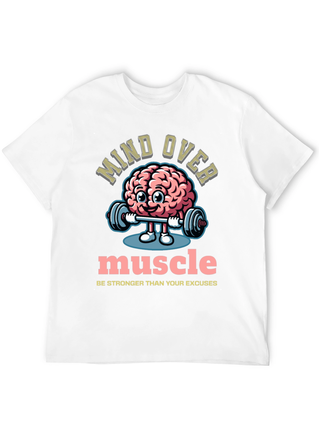 Mind Over Muscle Graphic T-Shirt