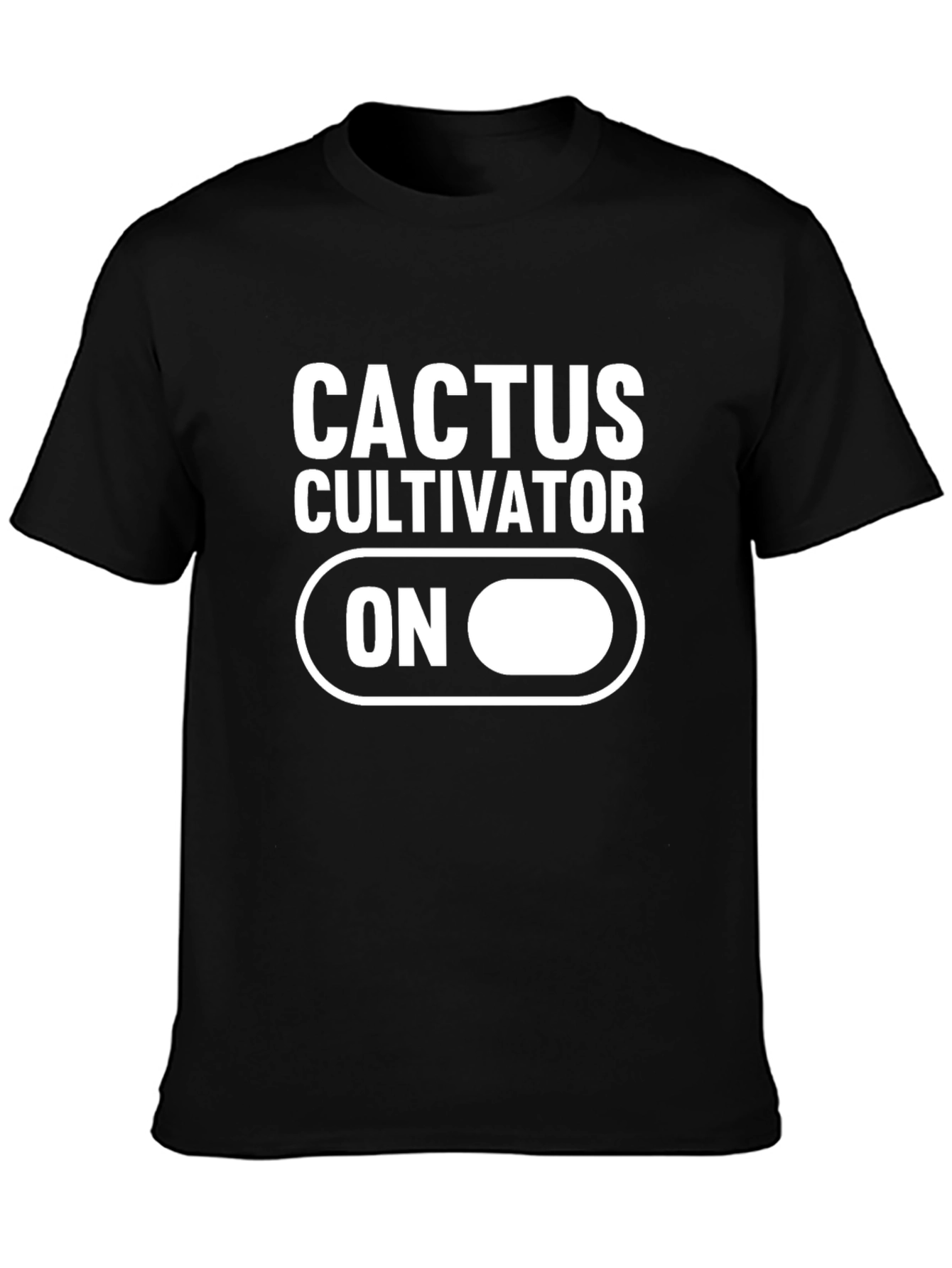 Cactus Cultivator ON T-Shirt - Novelty Tee