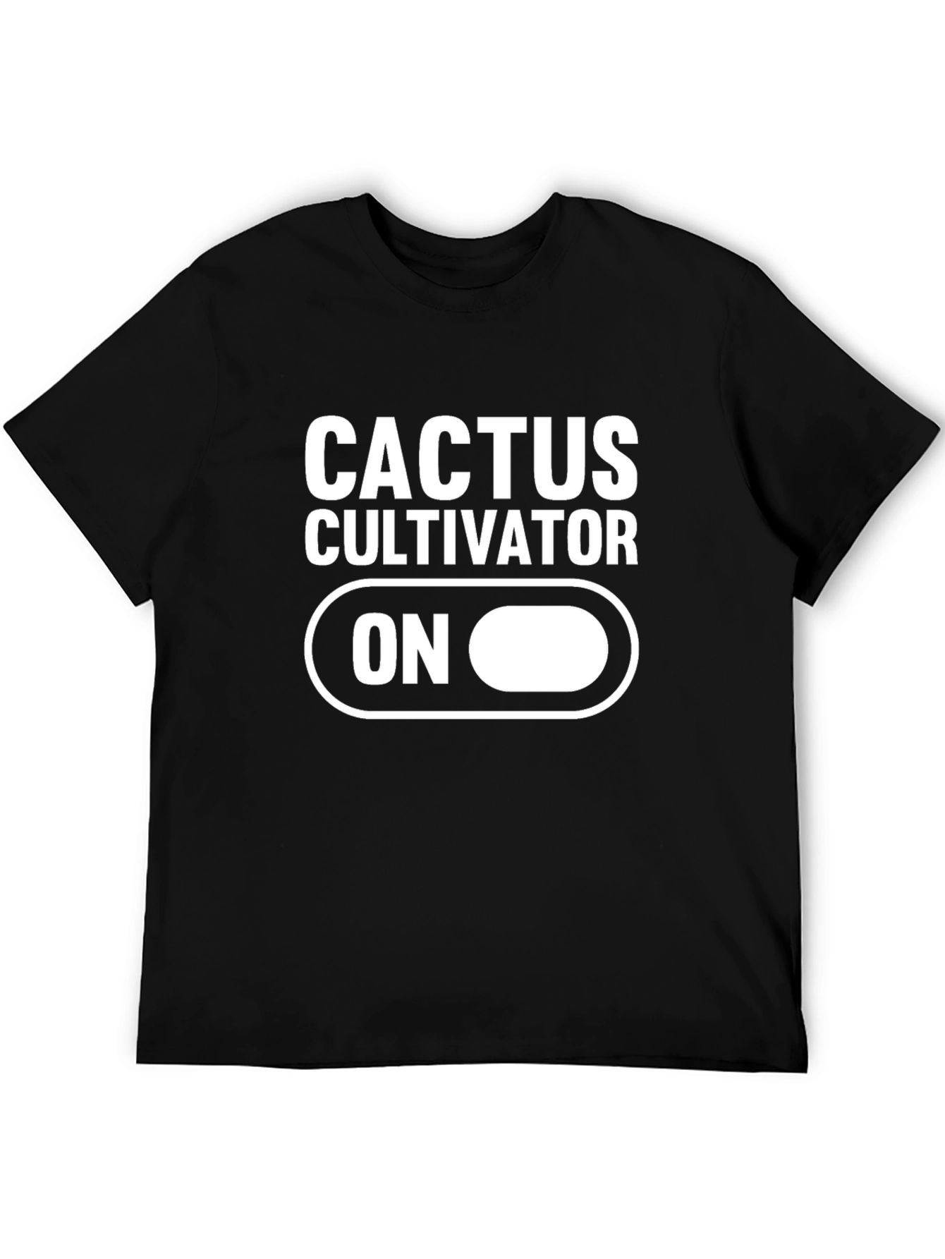 Cactus Cultivator ON T-Shirt - Novelty Tee
