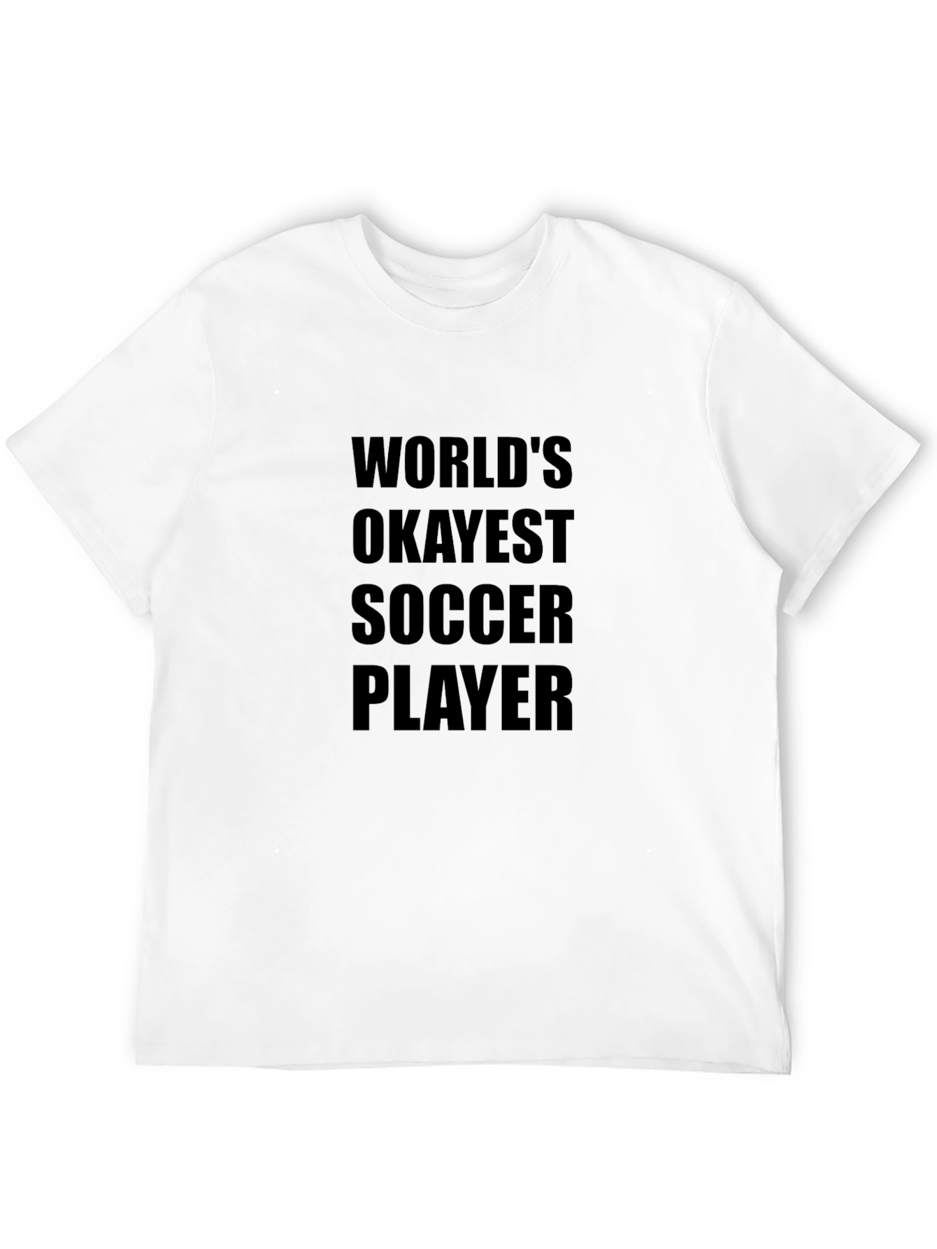 Worlds Okayest Soccer Player Graphic Tee
