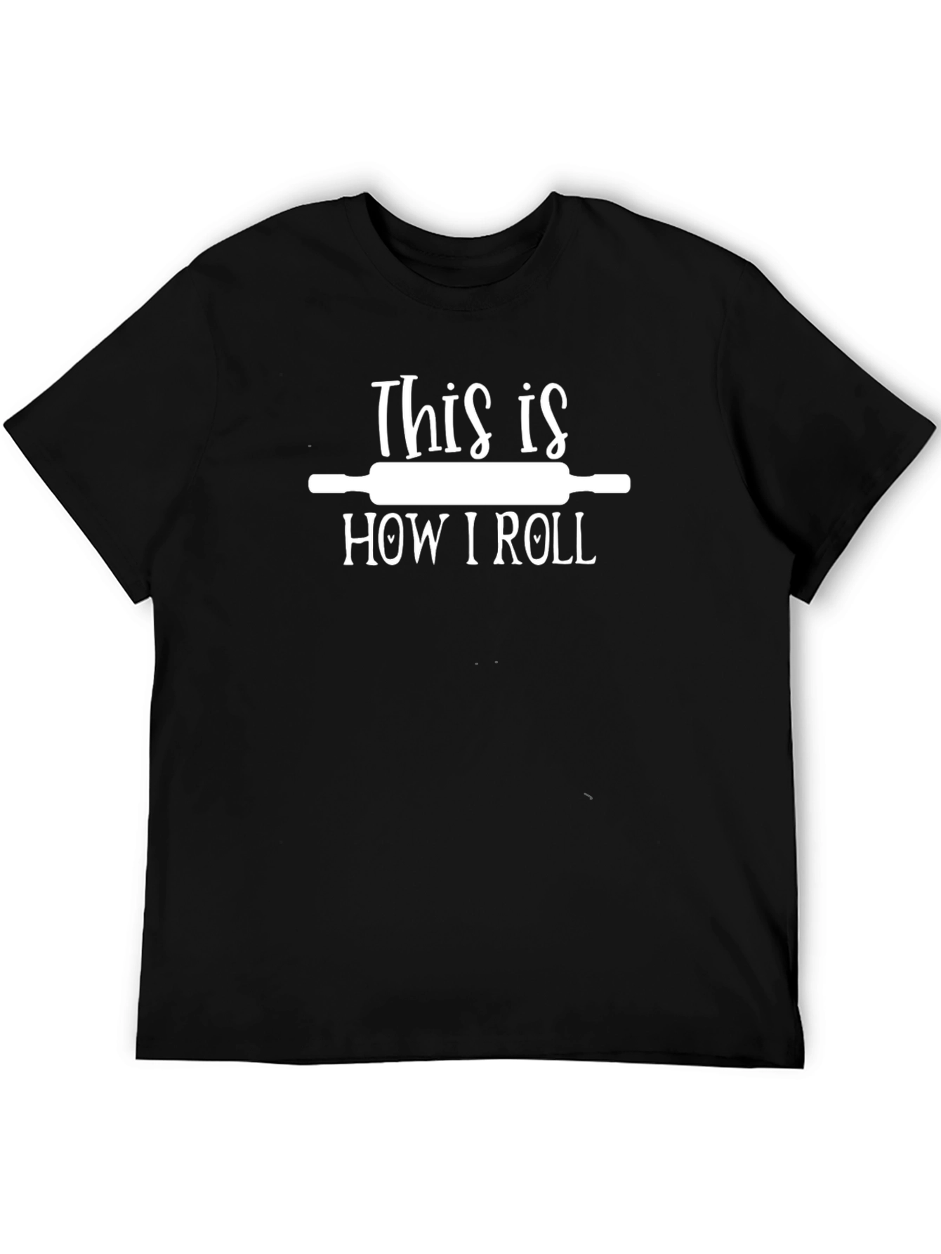 This Is How I Roll T-Shirt