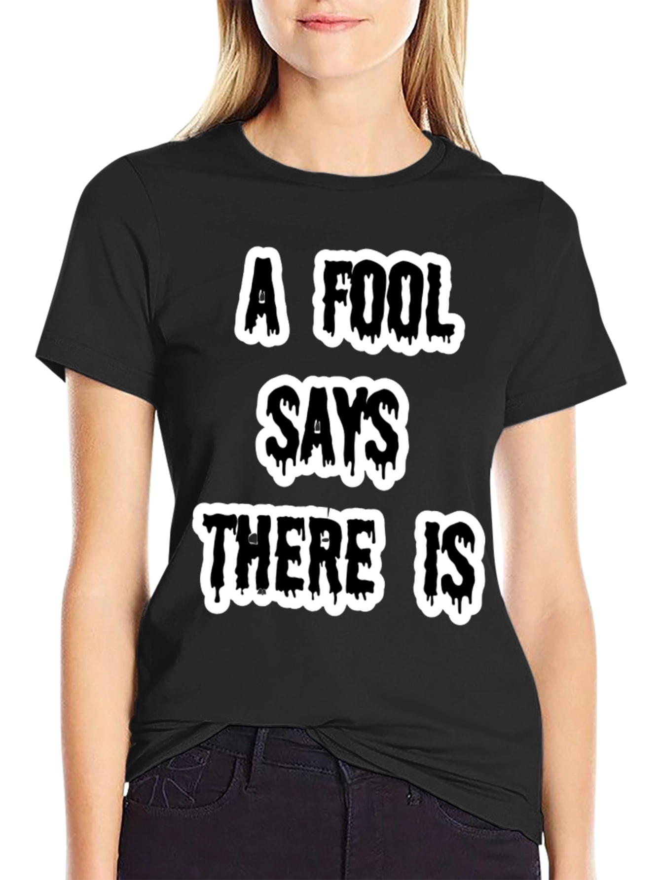 A Fool Says Graphic Tee