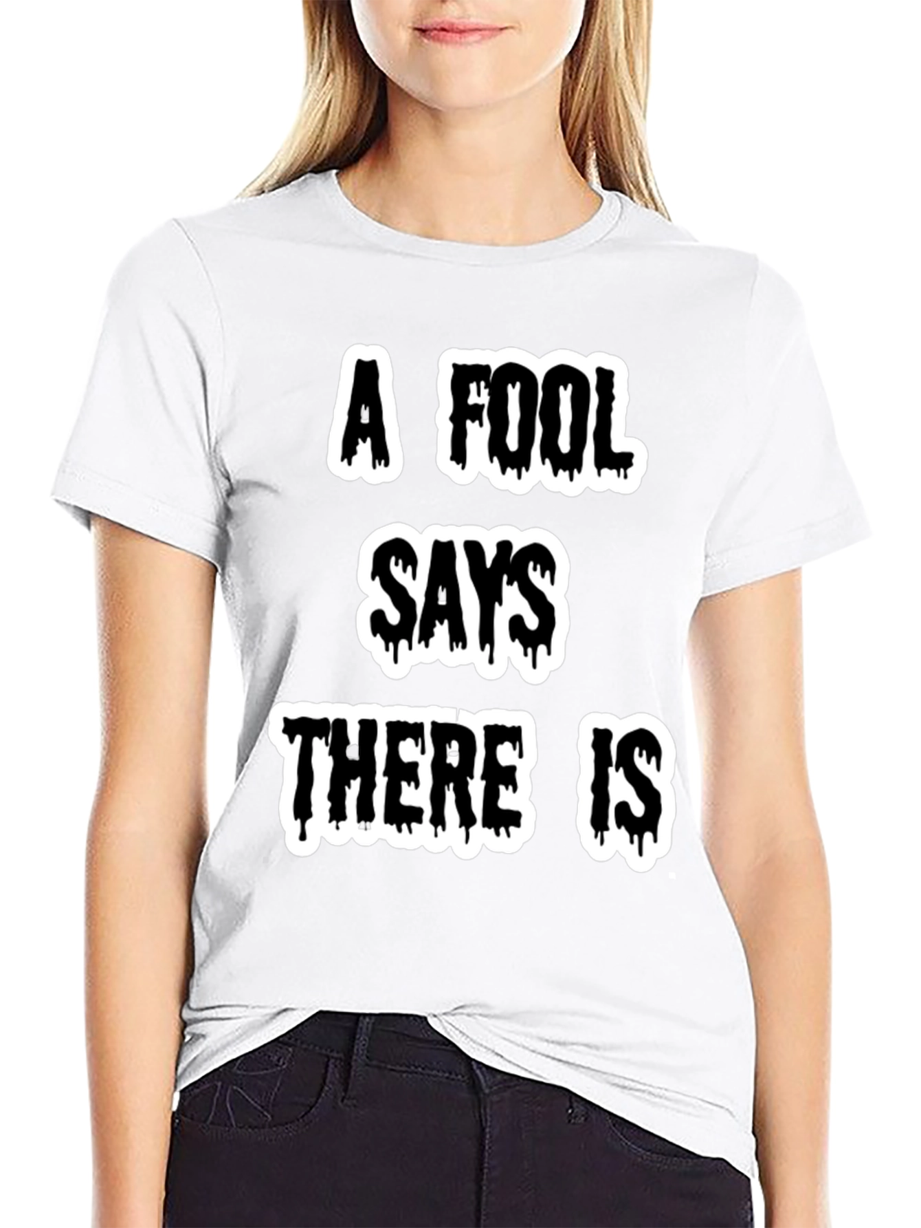 A Fool Says Graphic Tee