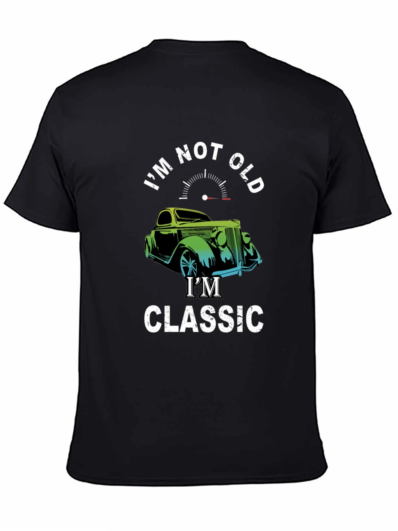 Im Not Old Im Classic T-Shirt - Car Graphic