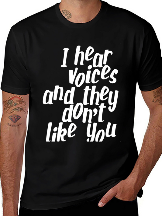 Humorous I Hear Voices Graphic T-Shirt