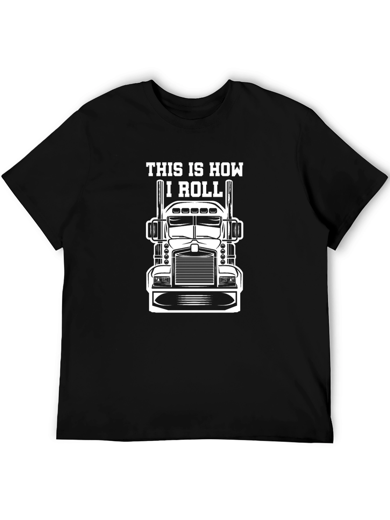 This Is How I Roll Trucker T-Shirt