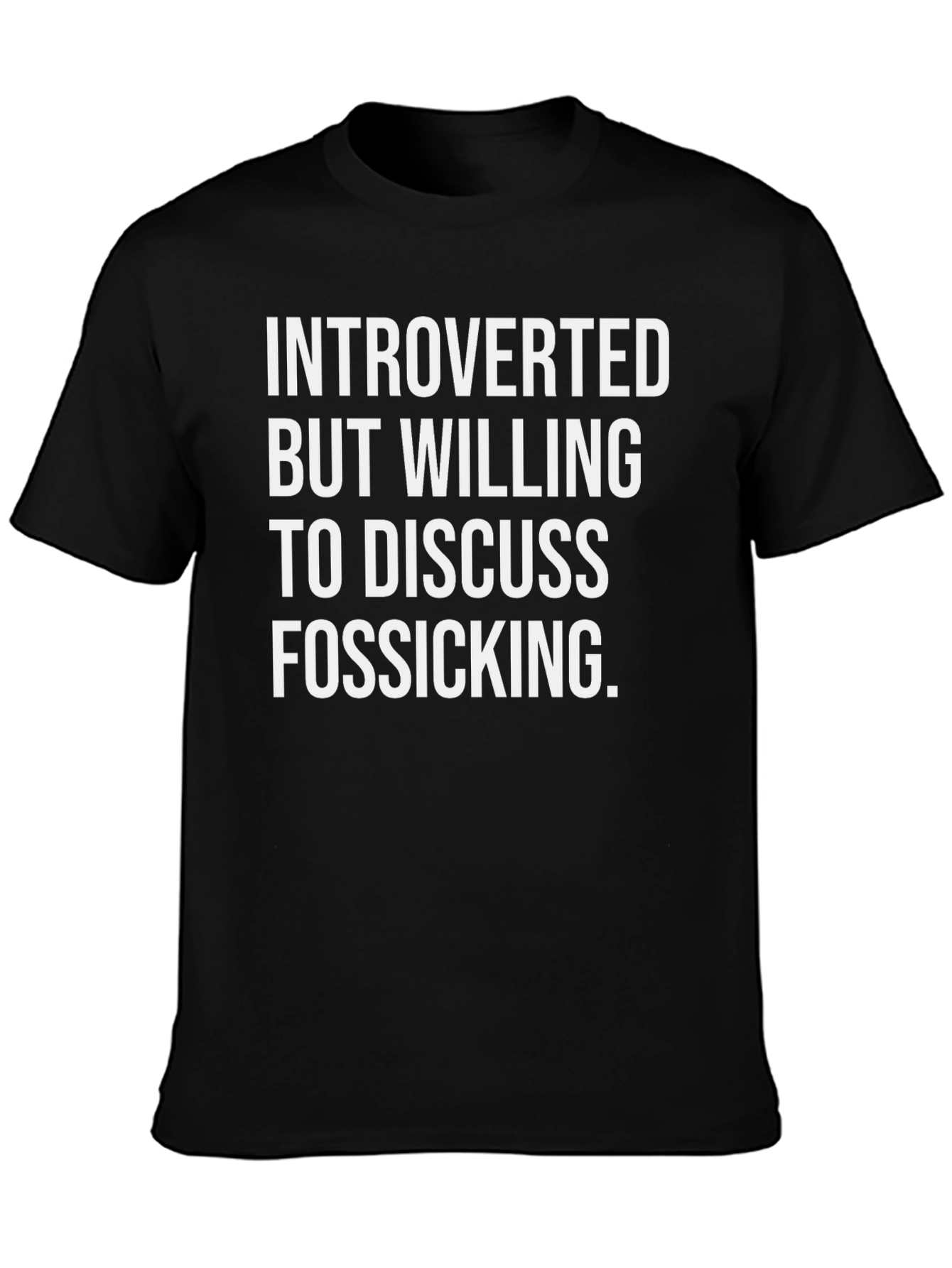 Introverted Fossicking T-Shirt