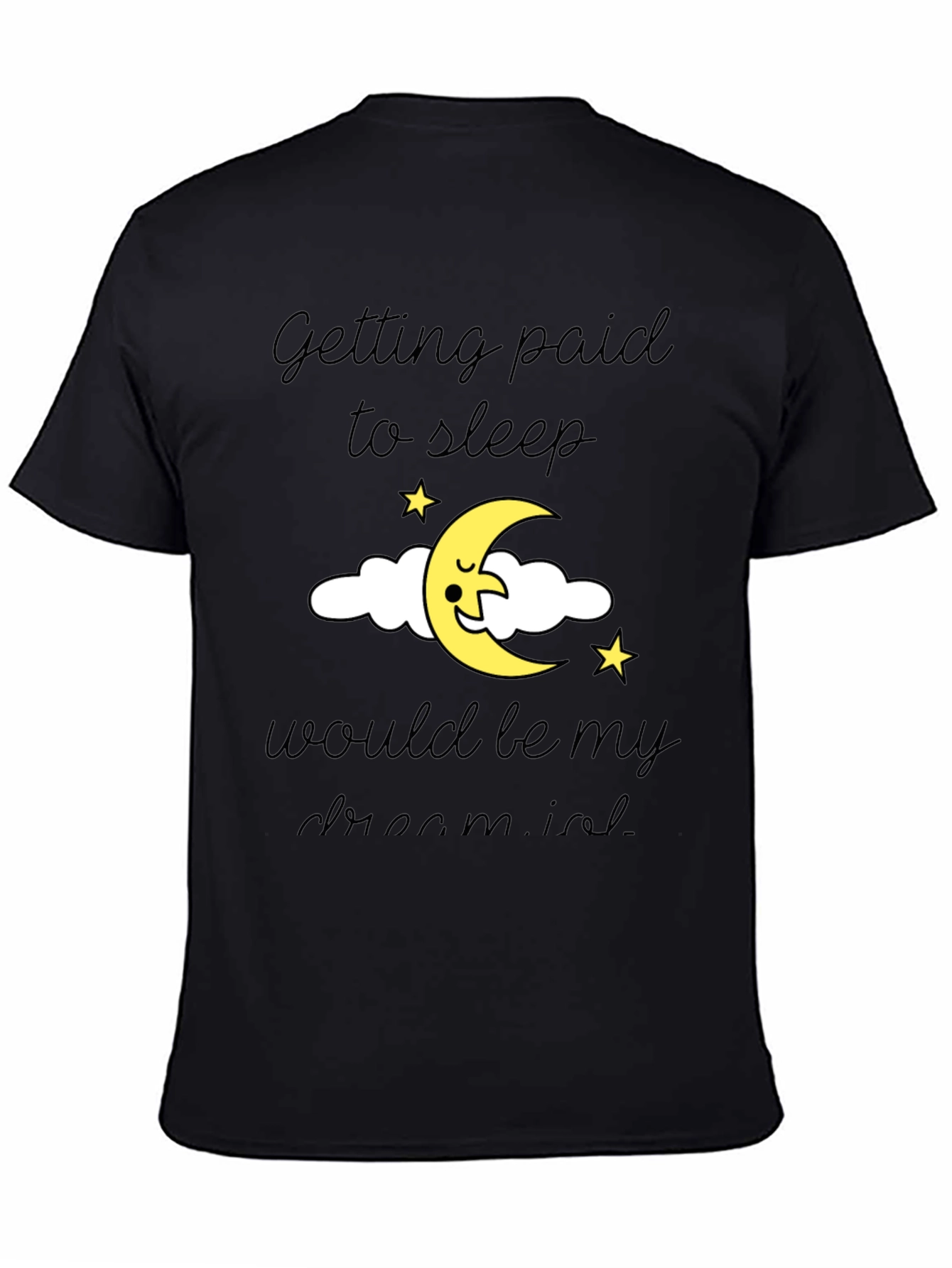 Sleep Dream T-Shirt -  Soft Cotton Blend