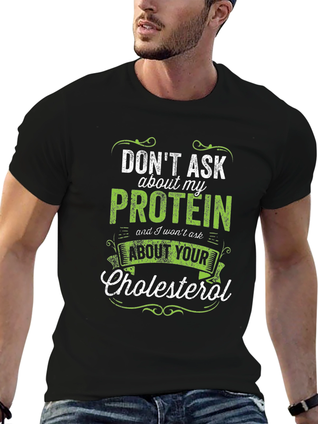 Dont Ask About My Protein Graphic T-Shirt