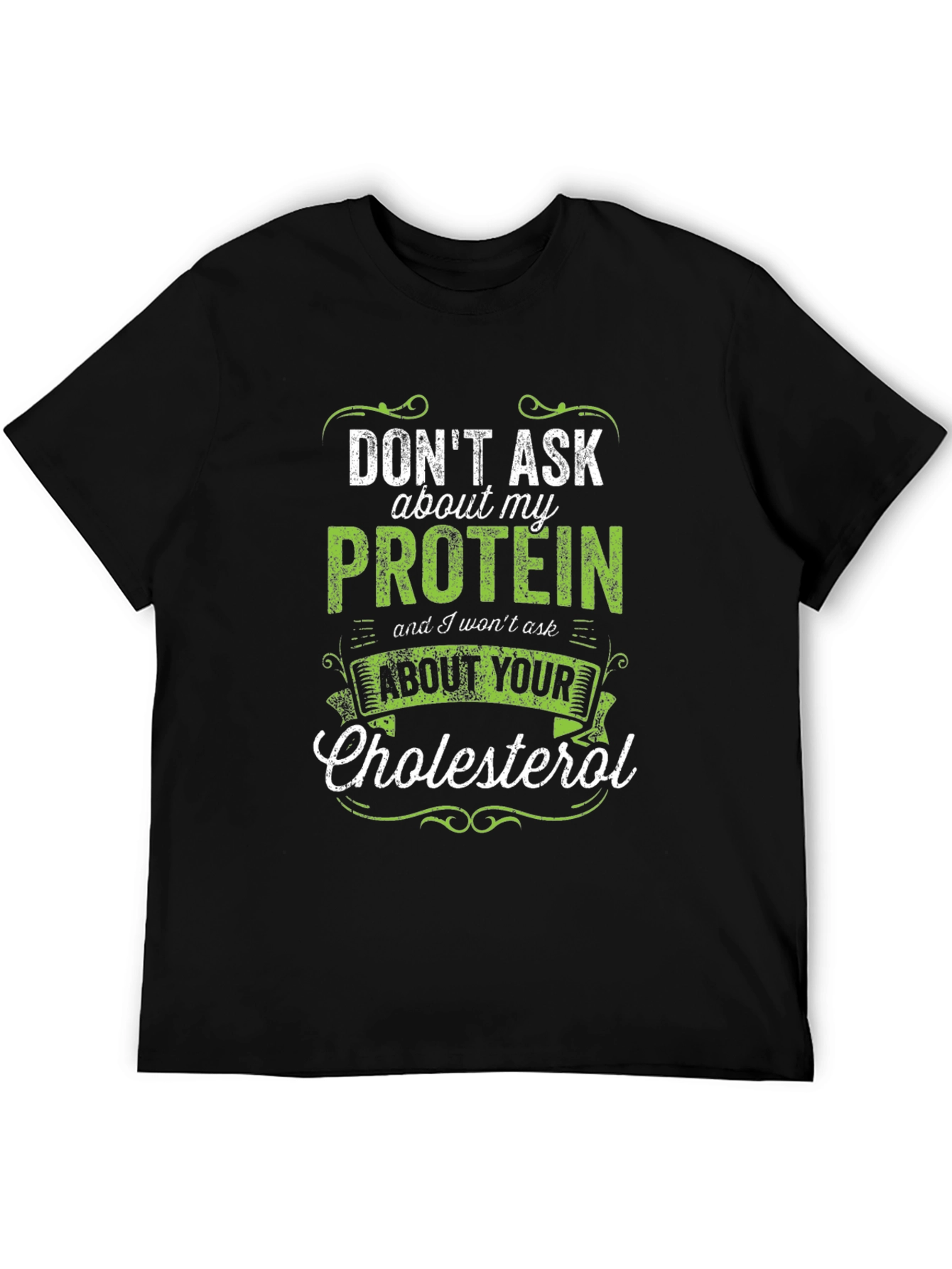 Dont Ask About My Protein Graphic T-Shirt