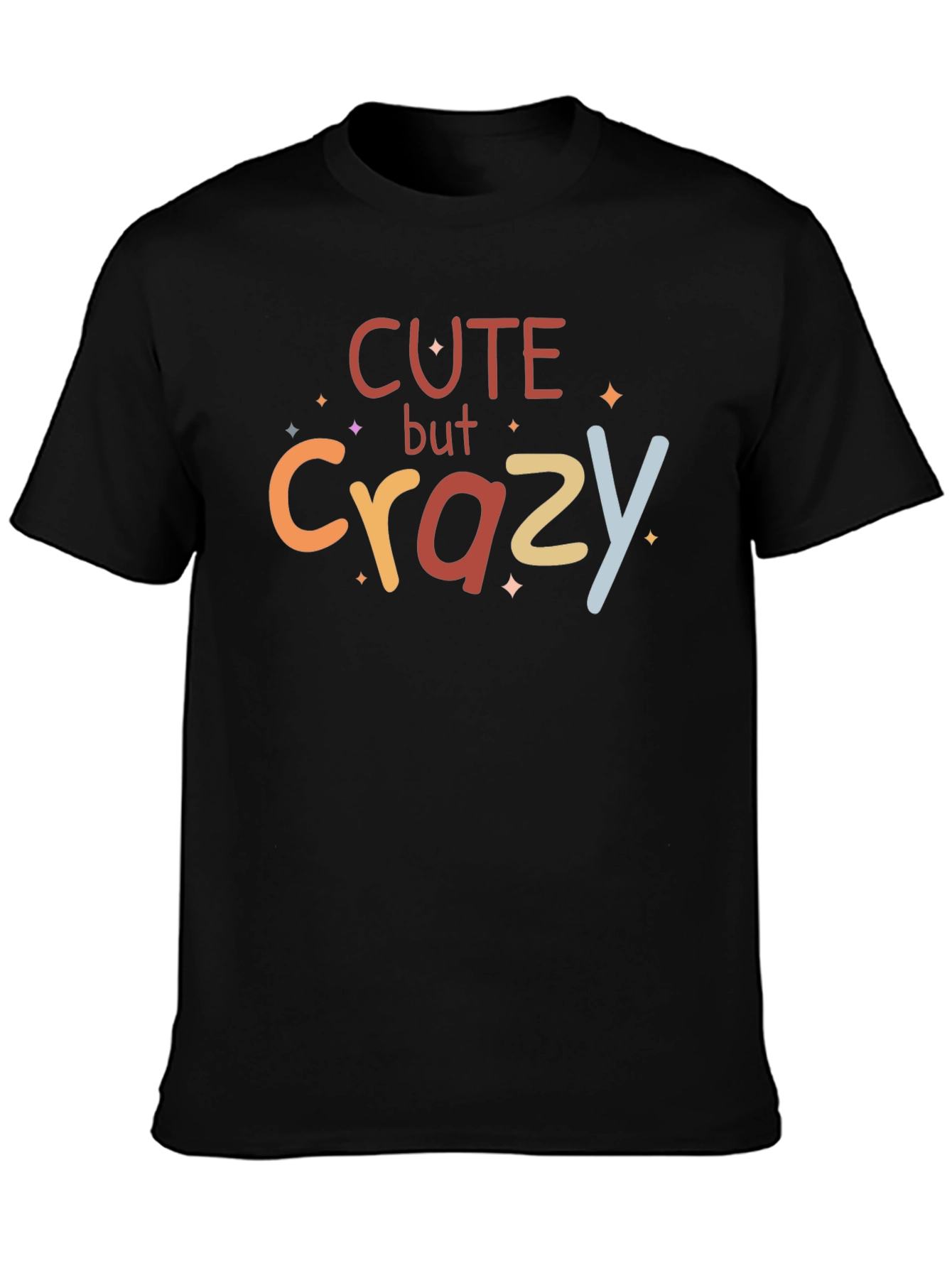 Cute But Crazy Graphic Tee - Trendy Unisex T-Shirt