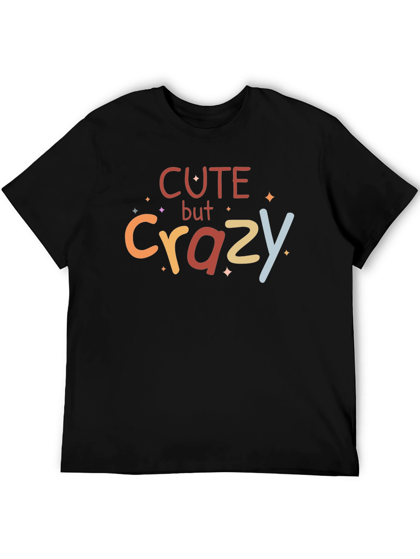 Cute But Crazy Graphic Tee - Trendy Unisex T-Shirt