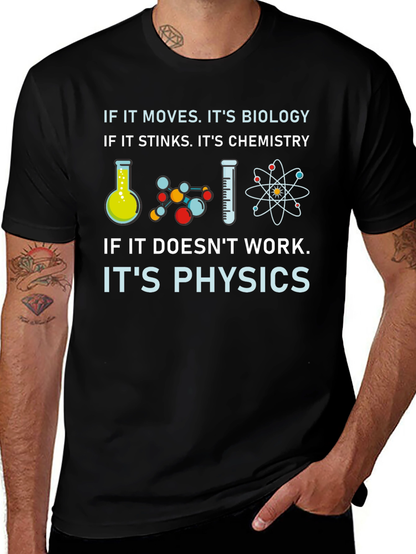 Science T-Shirt: Biology Chemistry Physics Humor Tee