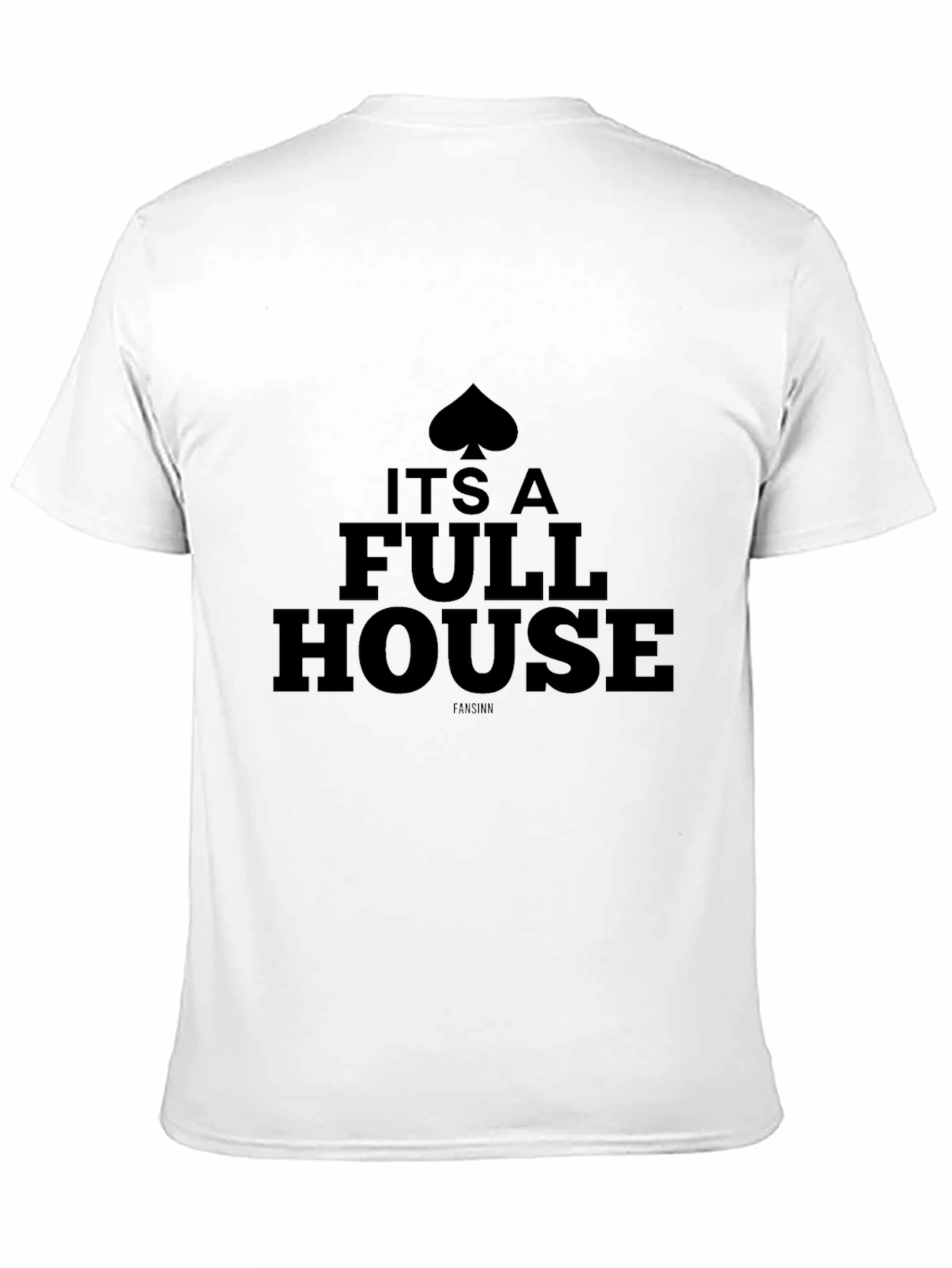 Its a Full House Mens Black T-Shirt
