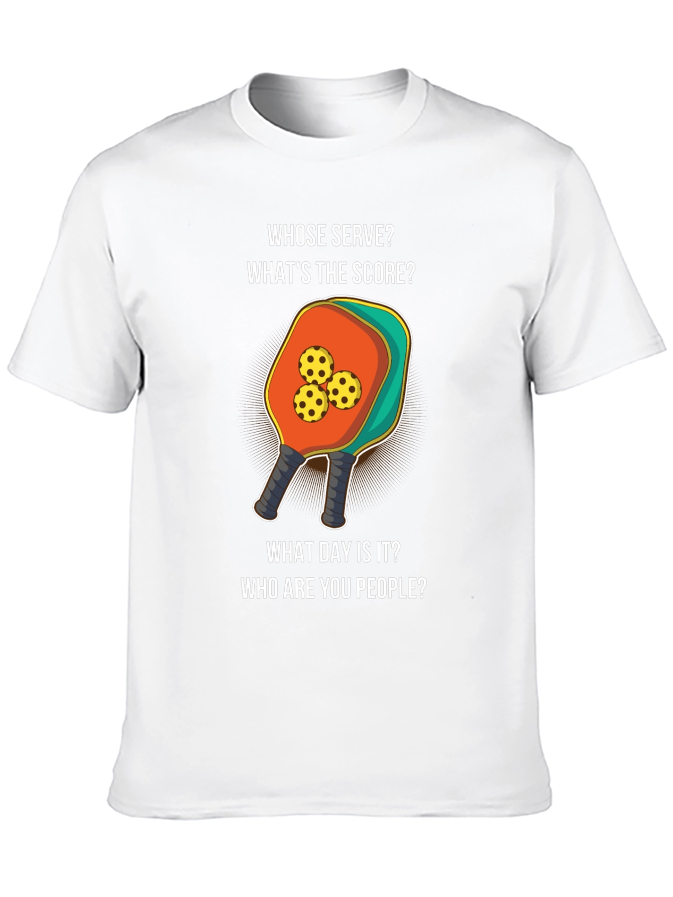 Pickleball T-Shirt: Whose Serve? Funny Sport Tee